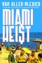 [Harper & Salsa 02] • Miami Heist